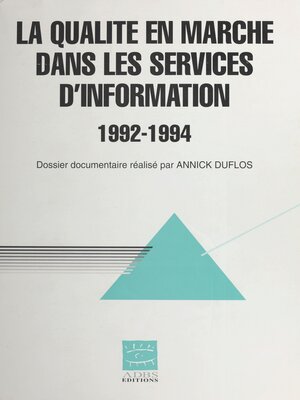 cover image of La qualité en marche dans les services d'information